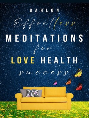 cover image of Effortless Meditations for Love, Healing & Success